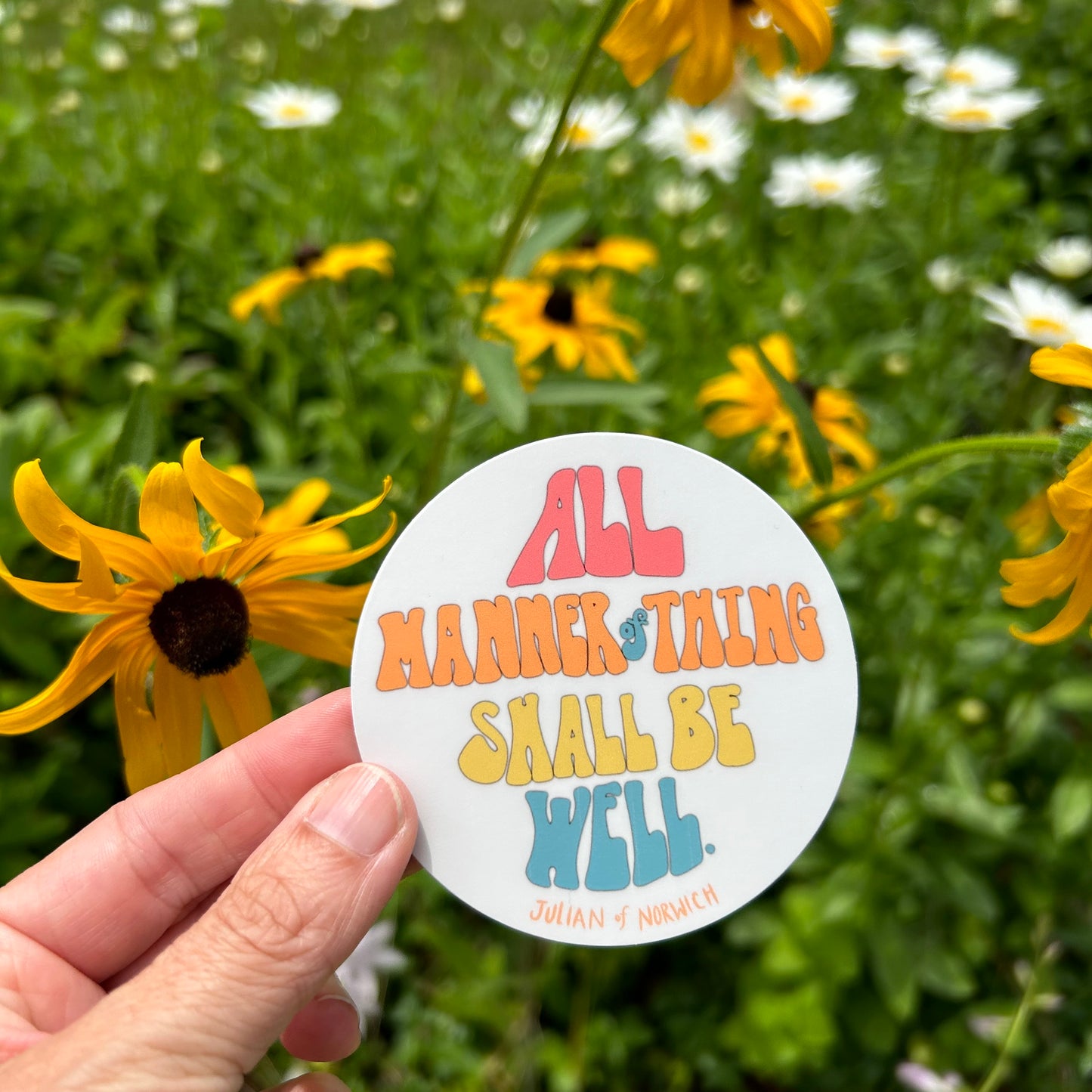 All Manner of Thing Shall Be Well Vinyl Sticker // Julian of Norwich